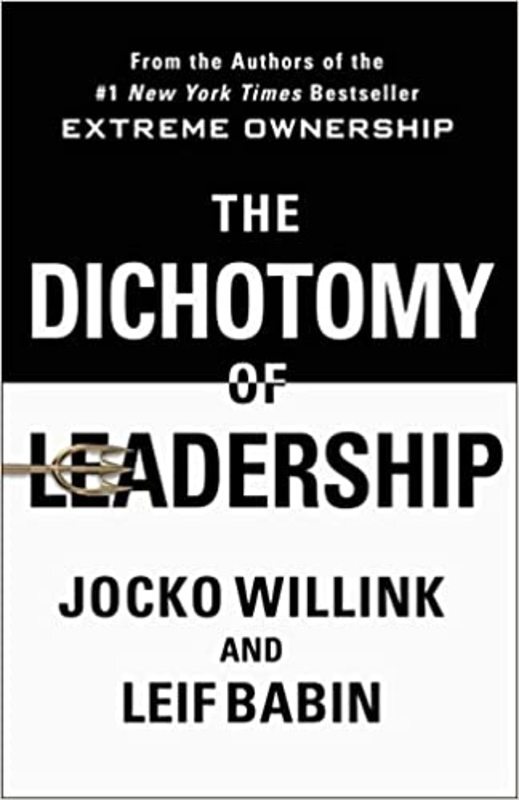Book cover for "The Dichotomy of Leadership" by Jocko Willink