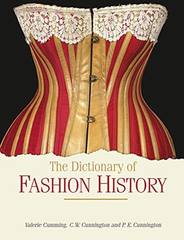 Book cover for "The Dictionary of Fashion History" by Valerie Cumming