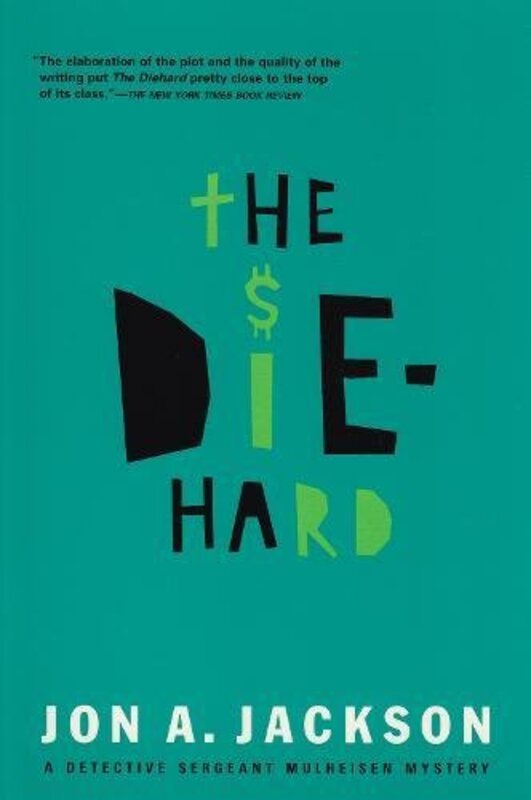 Book cover for "The Diehard" by Jon A Jackson