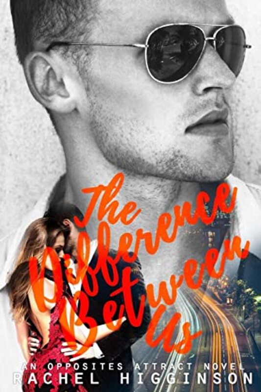 Book cover for "The Difference Between Us" by Rachel Higginson