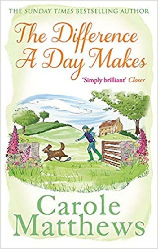 Book cover for "The Difference a Day Makes" by Carole Matthews