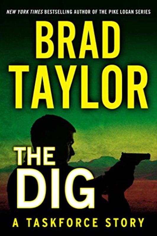 Book cover for "The Dig" by Brad Taylor