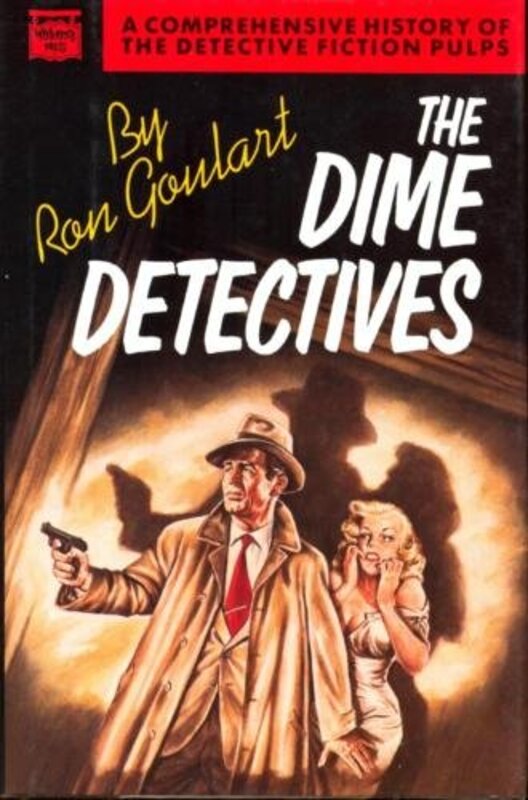 Book cover for "The Dime Detectives" by Ron Goulart