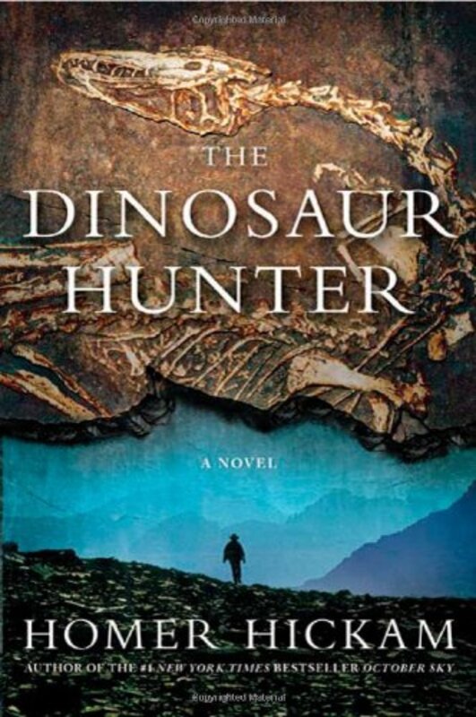 Book cover for "The Dinosaur Hunter" by Homer Hickam