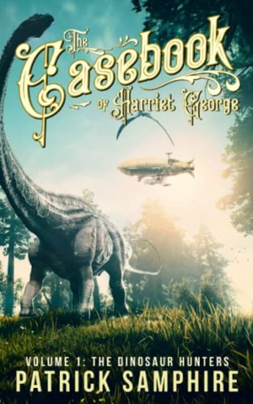Book cover for "The Dinosaur Hunters" by Patrick Samphire