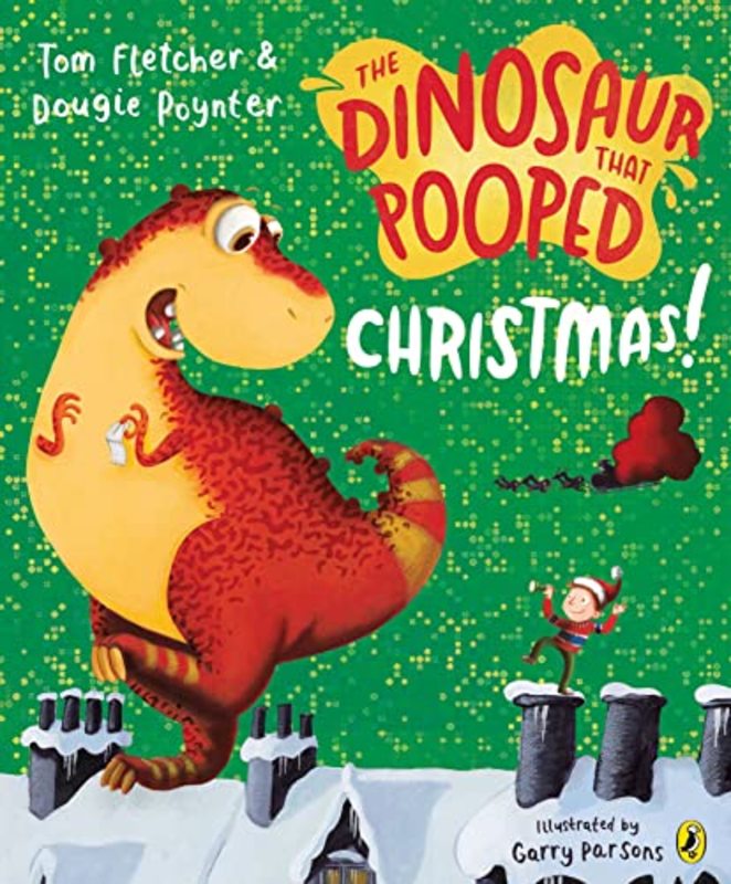 Book cover for "The Dinosaur that Pooped Christmas" by Tom Fletcher