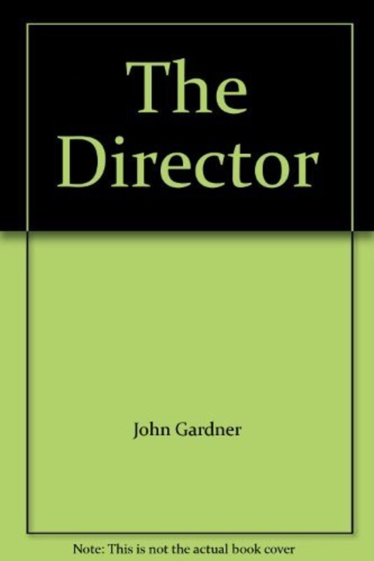 Book cover for "The Director" by John Gardner