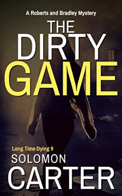 Book cover for "The Dirty Game" by Solomon Carter