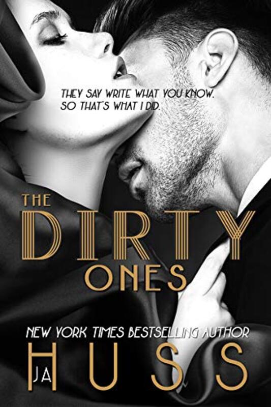 Book cover for "The Dirty Ones" by JA Huss