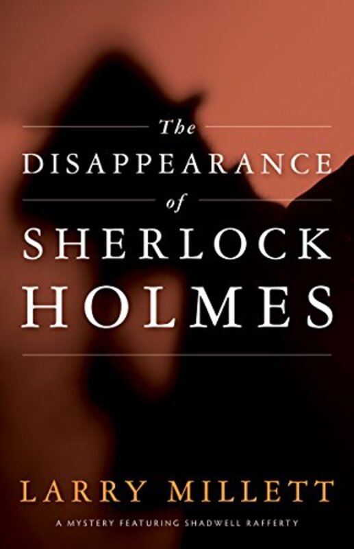 Book cover for "The Disappearance of Sherlock Holmes" by Larry Millett