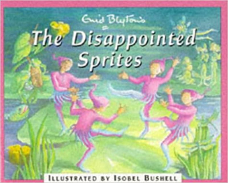 Book cover for "The Disappointed Sprites" by Enid Blyton