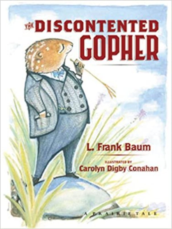 Book cover for "The Discontented Gopher" by L Frank Baum