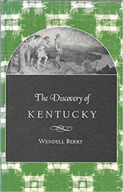 Book cover for "The Discovery Of Kentucky" by Wendell Berry
