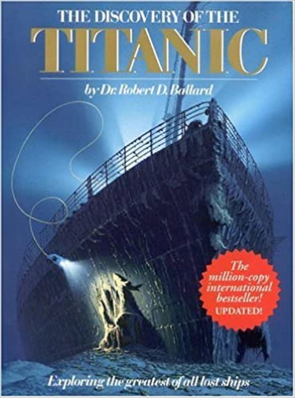 Book cover for "The Discovery Of The Titanic" by Robert D. Ballard
