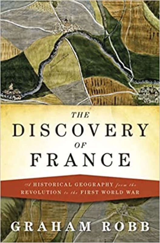 Book cover for "The Discovery of France" by Graham Robb