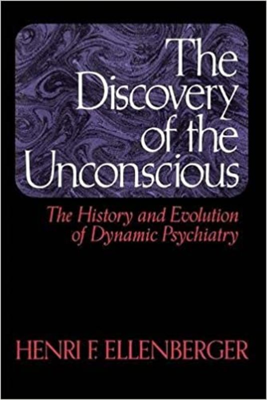 Book cover for "The Discovery of the Unconscious" by Henri F. Ellenberger