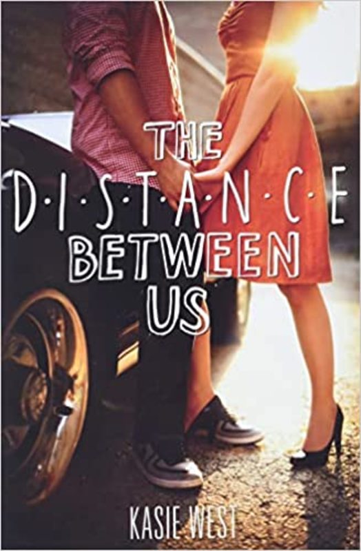 Book cover for "The Distance Between Us" by Kasie West