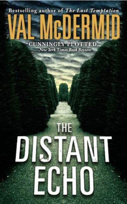 Book cover for "The Distant Echo" by Val McDermid