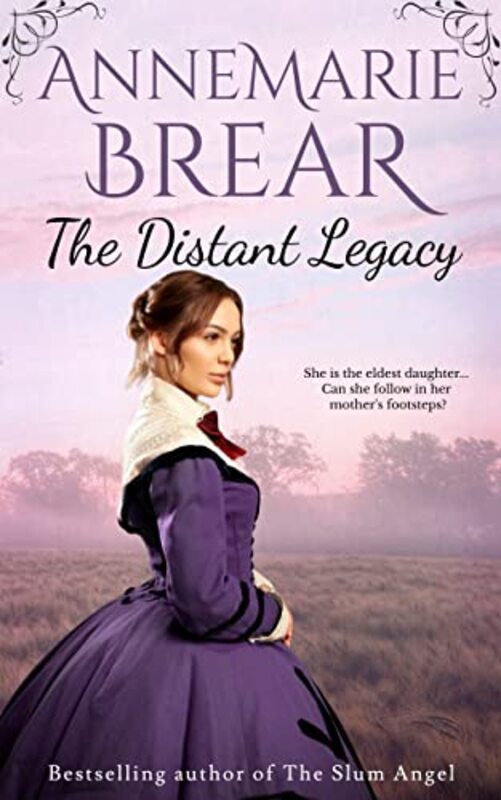 Book cover for "The Distant Legacy" by AnneMarie Brear