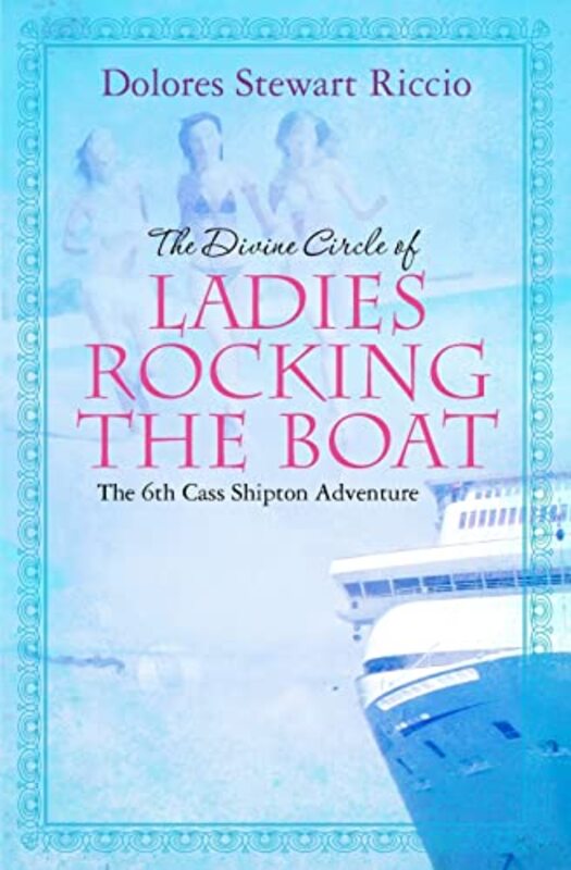 Book cover for "The Divine Circle of Ladies Rocking the Boat" by Dolores Stewart Riccio