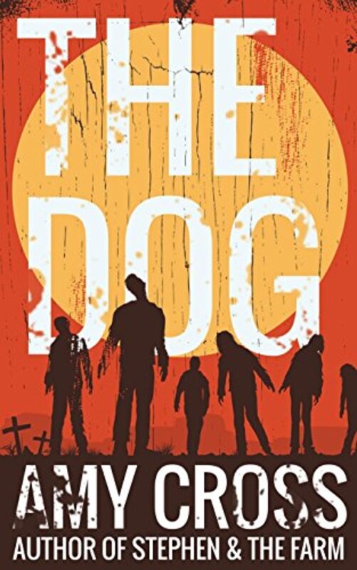 Book cover for "The Dog" by Amy Cross