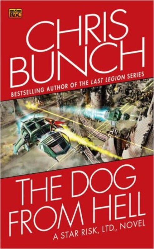 Book cover for "The Dog From Hell" by Chris Bunch