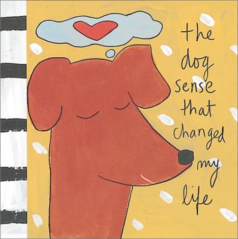 Book cover for "The Dog Sense That Changed My Life" by Sandra Magsamen