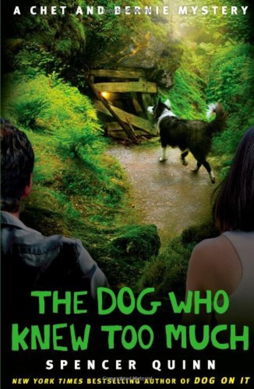 Book cover for "The Dog Who Knew Too Much" by Spencer Quinn