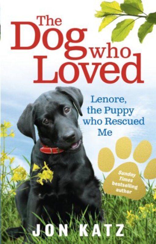 Book cover for "The Dog Who Loved" by Jon Katz