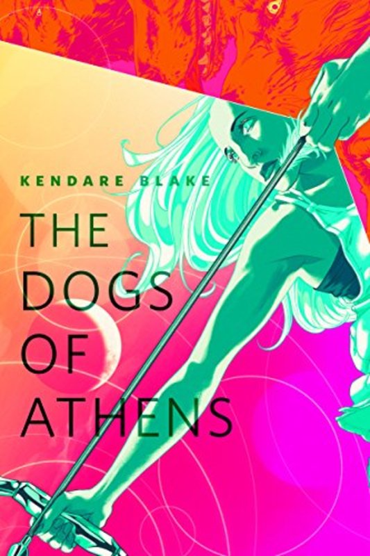Book cover for "The Dogs of Athens" by Kendare Blake