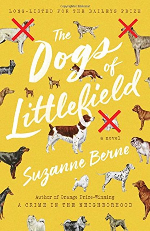 Book cover for "The Dogs of Littlefield" by Suzanne Berne