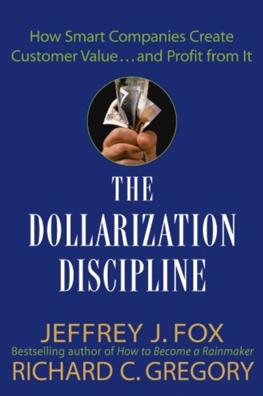 Book cover for "The Dollarization Discipline" by Jeffrey J Fox