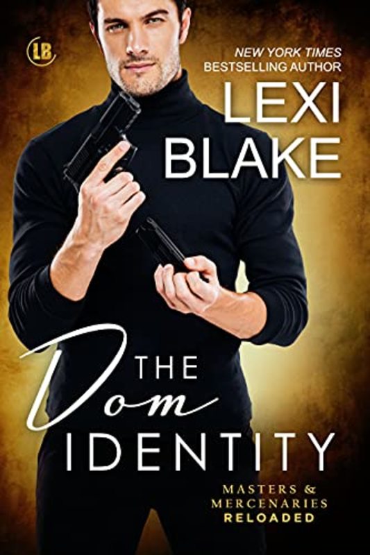 Book cover for "The Dom Identity" by Lexi Blake