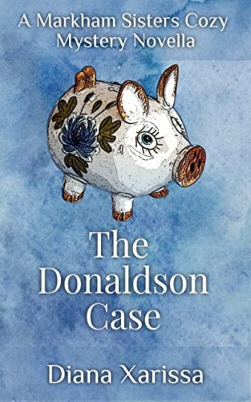 Book cover for "The Donaldson Case" by Diana Xarissa