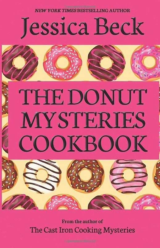 Book cover for "The Donut Mysteries Cookbook" by Tim Myers
