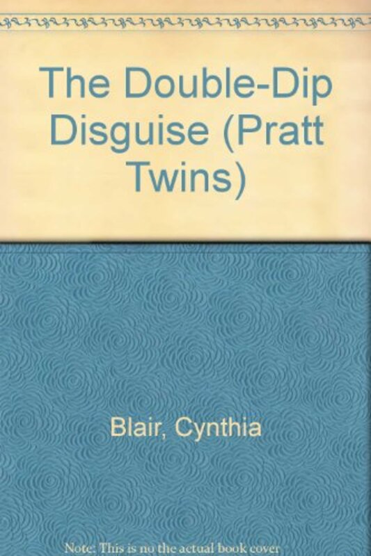 Book cover for "The Double-Dip Disguise" by Cynthia Blair