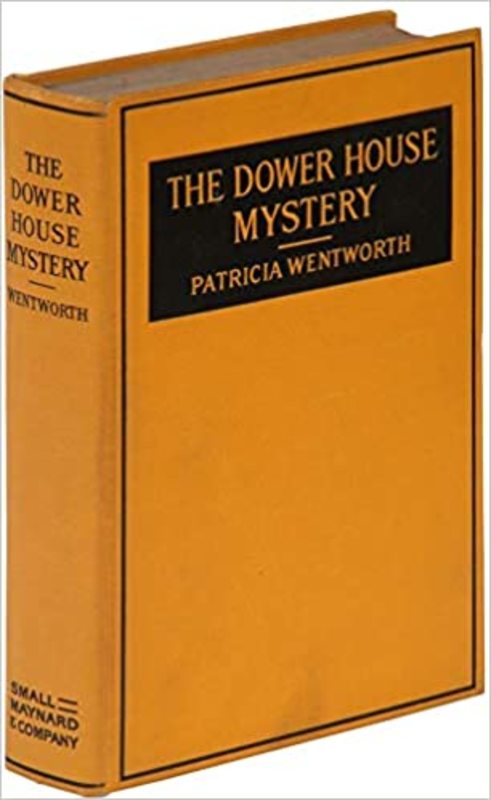 Book cover for "The Dower House Mystery" by Patricia Wentworth