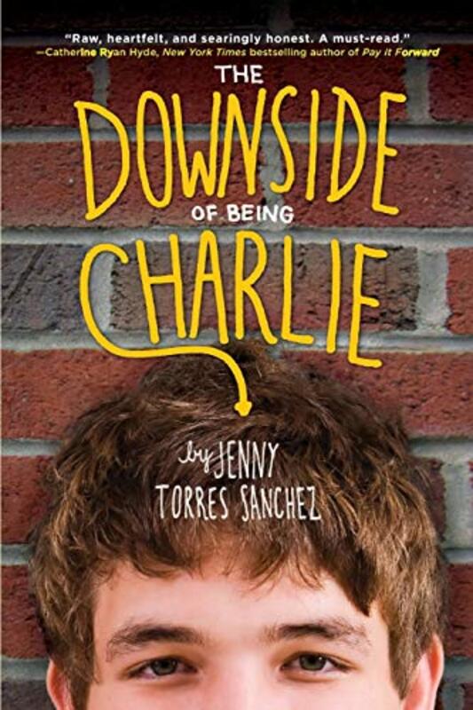 Book cover for "The Downside of Being Charlie" by Jenny Torres Sanchez