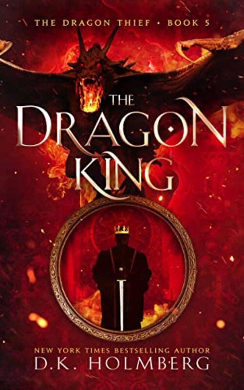 Book cover for "The Dragon King" by DK Holmberg