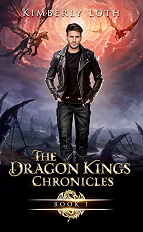 Book cover for "The Dragon Kings Chronicles Book 1" by Kimberly Loth