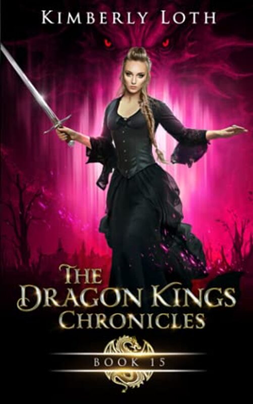 Book cover for "The Dragon Kings Chronicles: Book 15" by Kimberly Loth