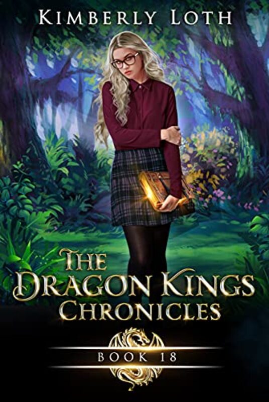 Book cover for "The Dragon Kings Chronicles: Book 18" by Kimberly Loth