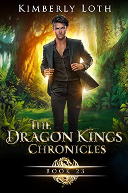 Book cover for "The Dragon Kings Chronicles: Book 23" by Kimberly Loth