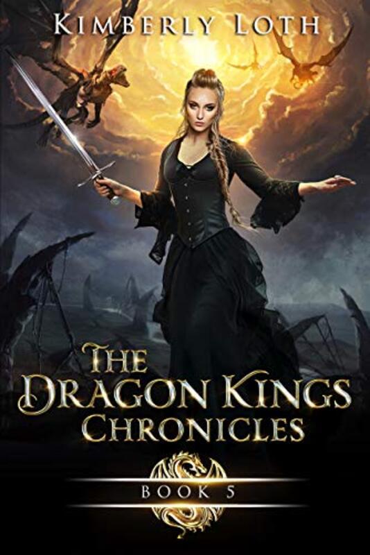 Book cover for "The Dragon Kings Chronicles: Book 5" by Kimberly Loth
