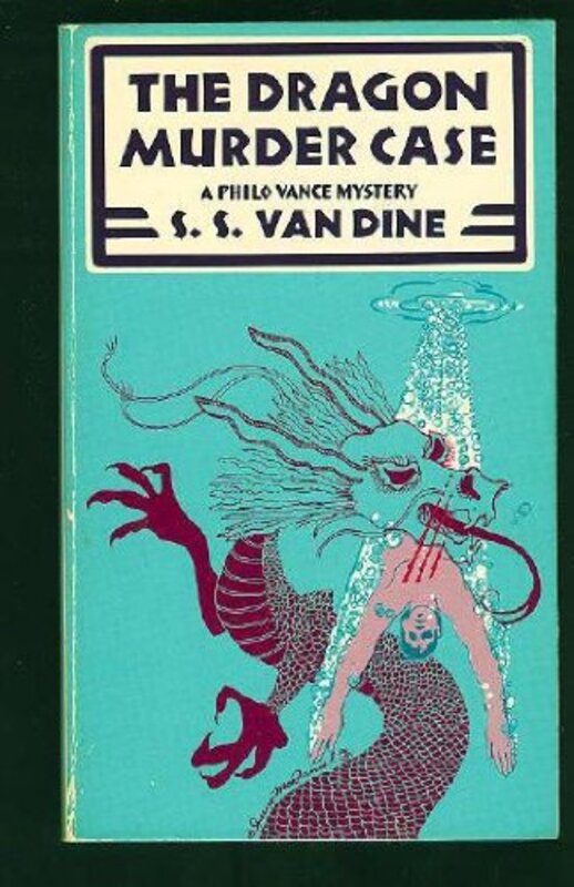 Book cover for "The Dragon Murder Case" by SS Van Dine