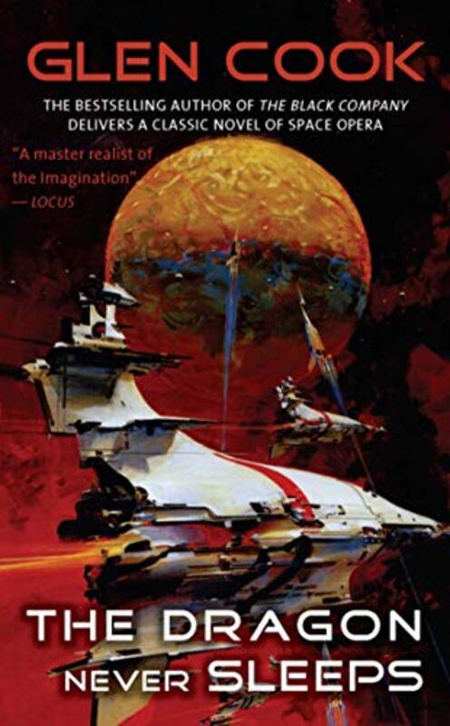 Book cover for "The Dragon Never Sleeps" by Glen Cook