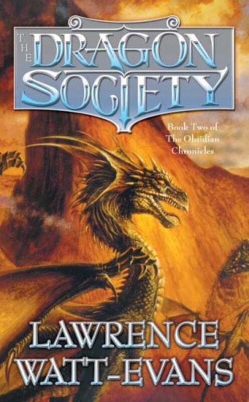 Book cover for "The Dragon Society" by Lawrence Watt Evans