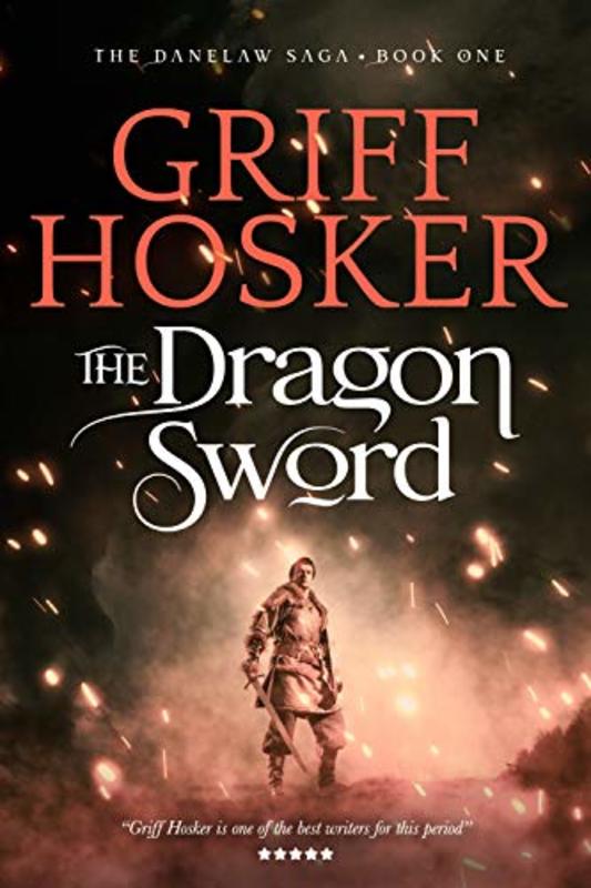 Book cover for "The Dragon Sword" by Griff Hosker
