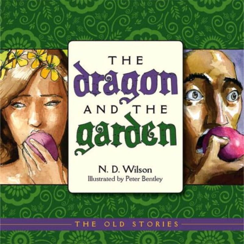 Book cover for "The Dragon and the Garden" by ND Wilson