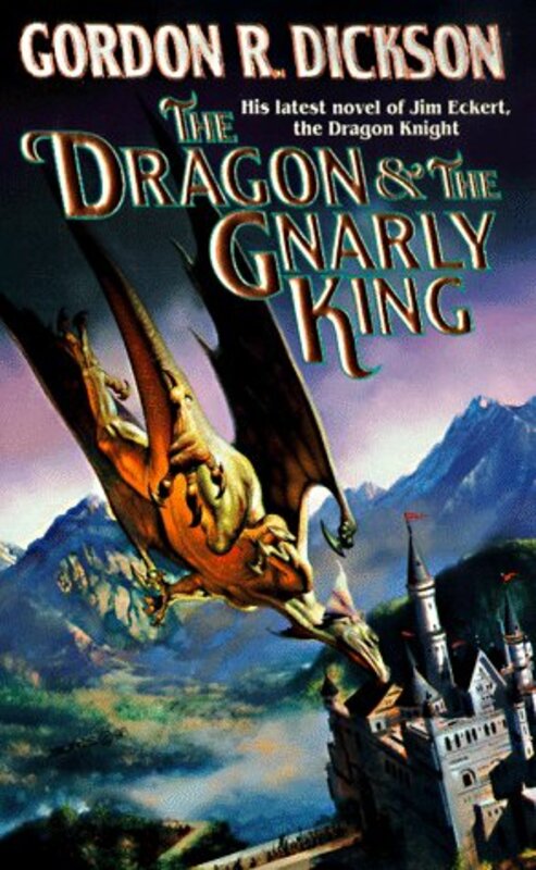 Book cover for "The Dragon and the Gnarly King" by Gordon R Dickson